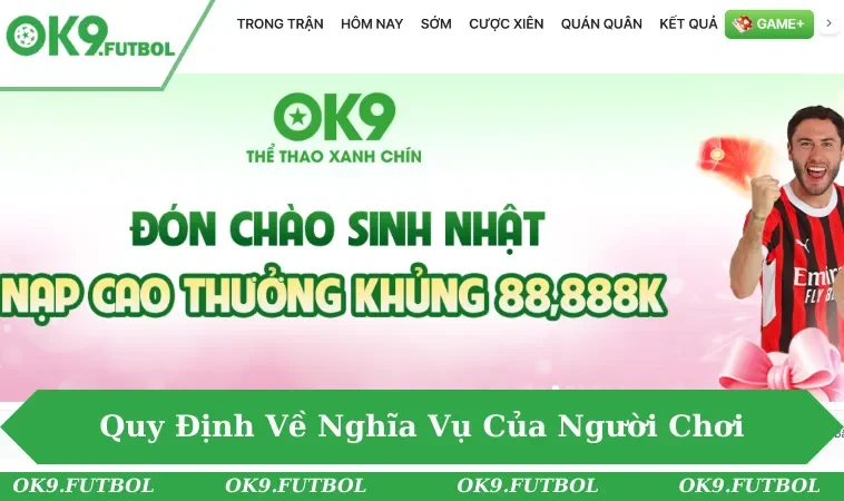 Điều Khoản Sử Dụng OK9 3 Nghĩa vụ của toàn bộ hội viên được quy định rõ ràng